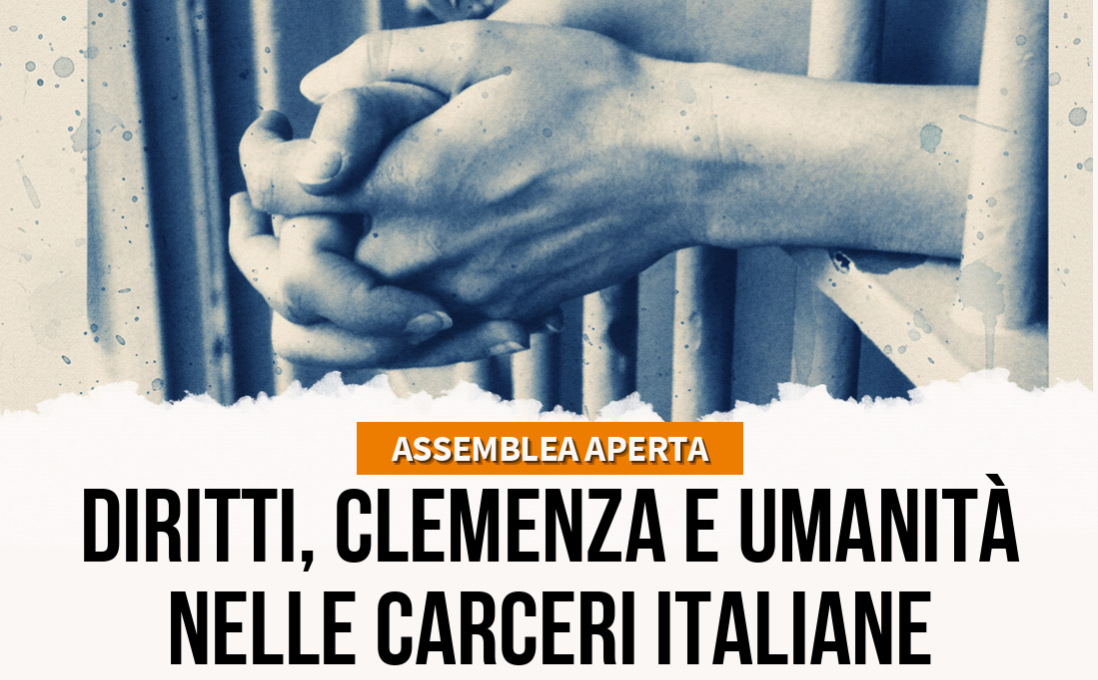 Diritti, clemenza e umanità nelle carceri italiane